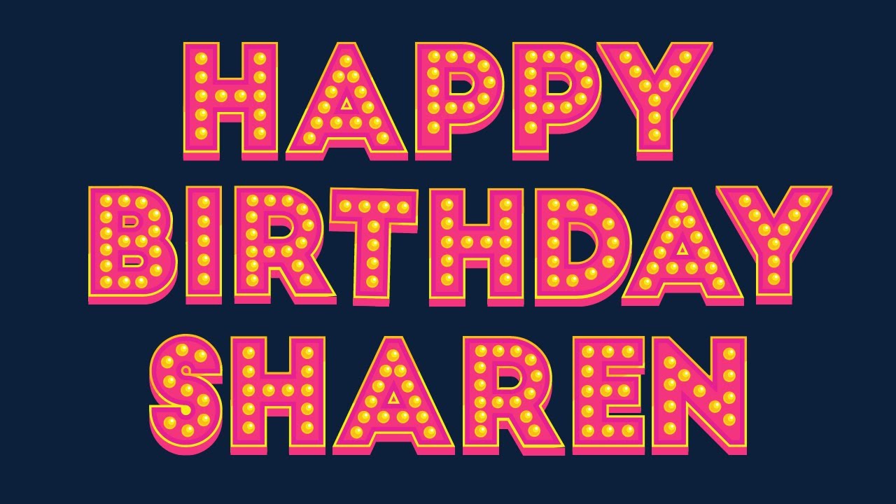 Happy Birthday Sharen