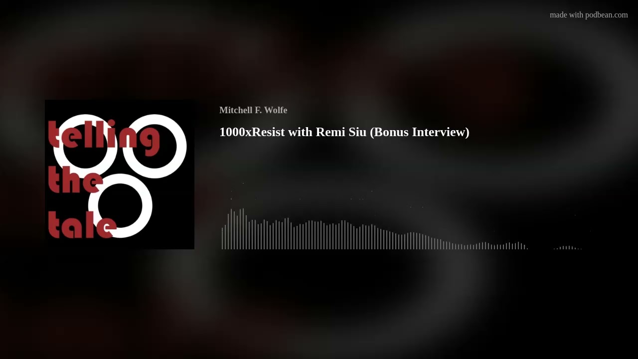 1000xResist with Remi Siu (Bonus Interview)
