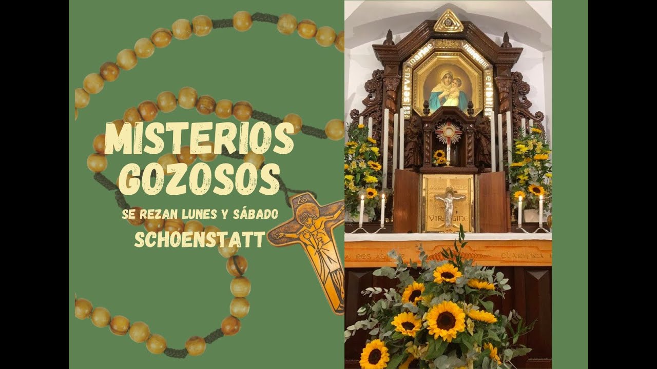 MISTERIOS GOZOSOS SCHOENSTATT - LUNES Y SÁBADO