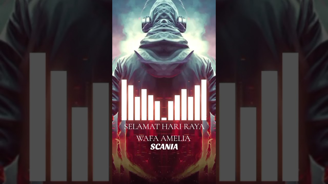 SELAMAT HARI RAYA WAFA AMELIA -SCANIA 