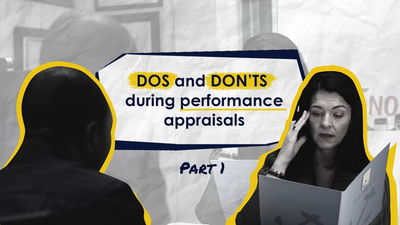 How to conduct Performance Appraisals | Dos and don'ts | Part 1