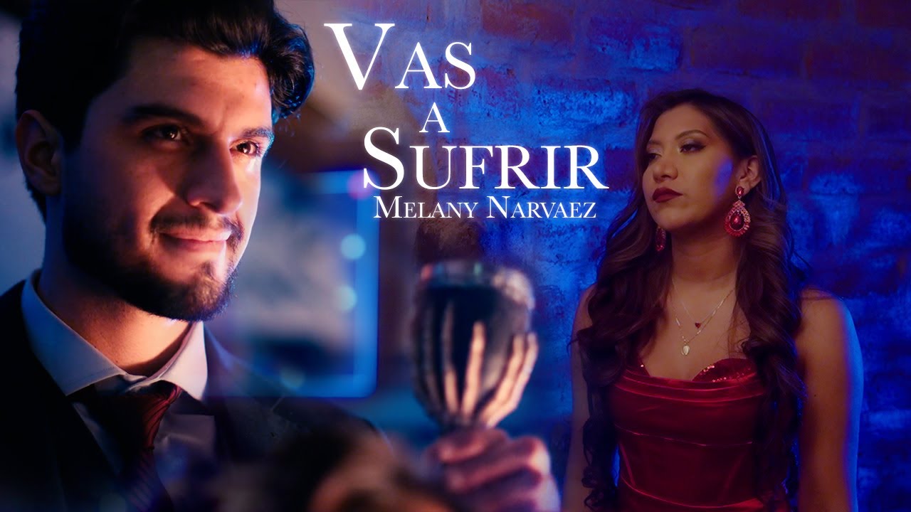 Mela Narv&aacute;ez - Vas A Sufrir (Video Oficial)