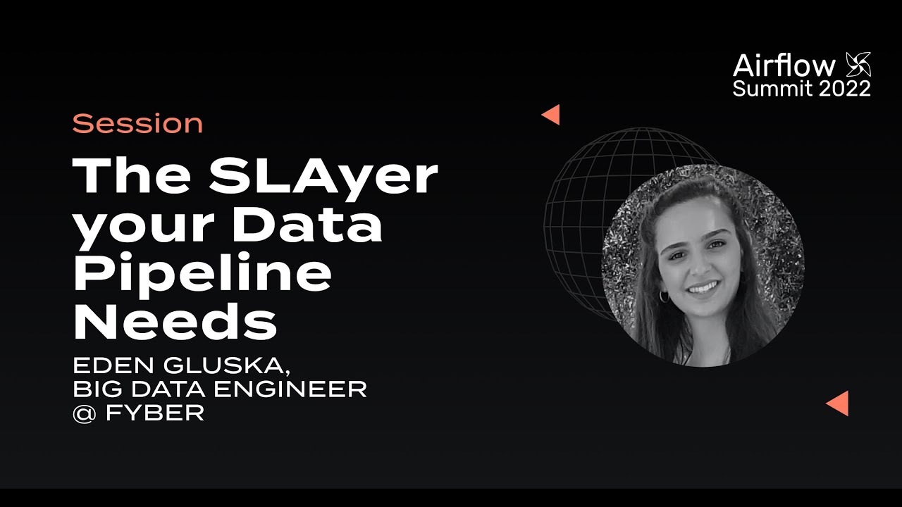 The SLAyer your Data Pipeline Needs