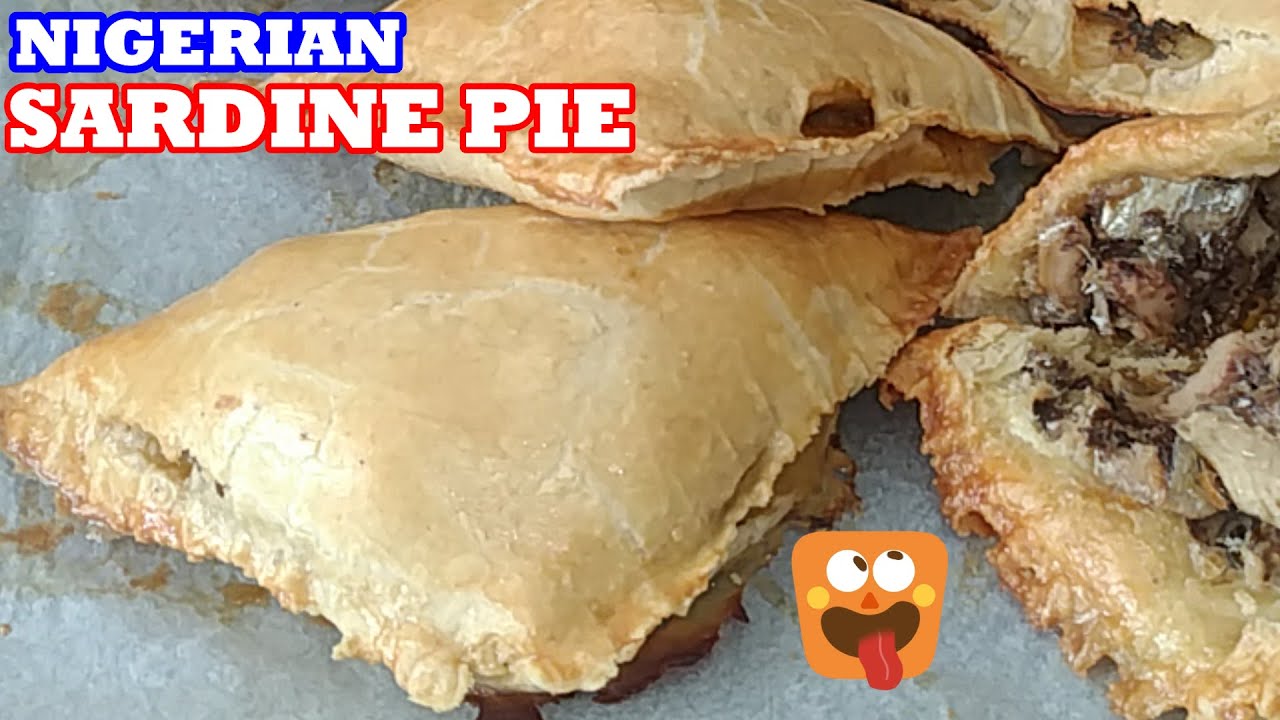 HOW TO MAKE NIGERIAN SARDINE PIE|SARDINE PIE|SARDINE PIE RECIPE|EMPANADA|NIGERIAN FOOD |AFRICAN FOOD