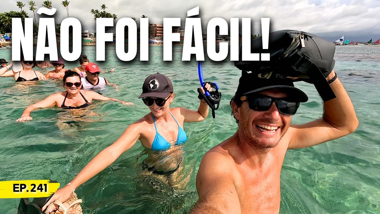 Todo esse tempo em Porto de Galinhas e nossa PRIMEIRA VEZ AQUI | Ep.241
