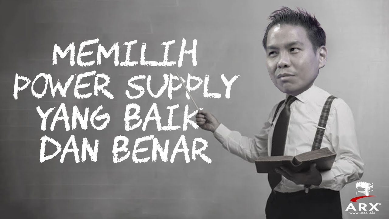 CARA MEMILIH POWER SUPPLY TERBAIK UNTUK KOMPUTER KALIAN | Feat FSP POWER SUPPLY