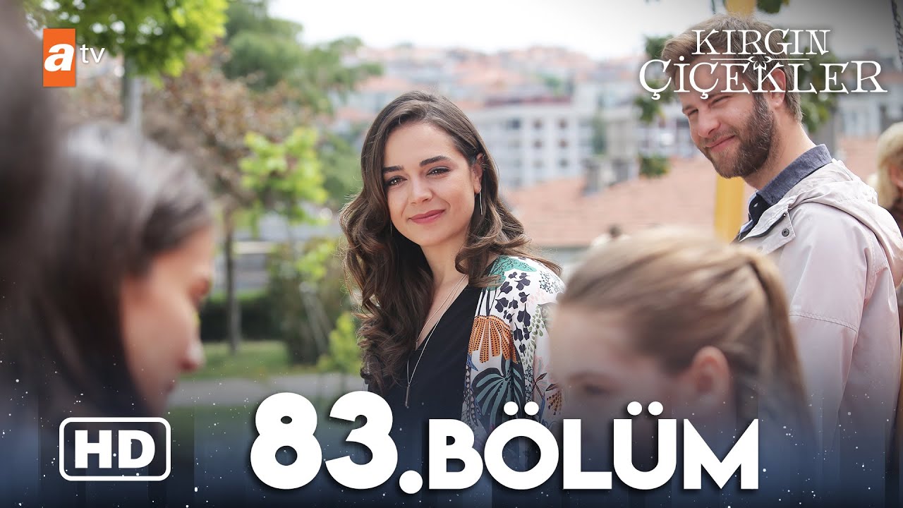 Kırgın Çiçekler 83. Bölüm | HD