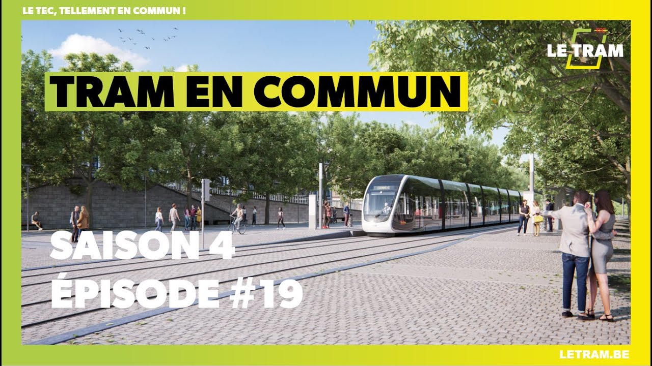 Tram En Commun : des travaux sur l'ensemble des tronçons (S4 E19)