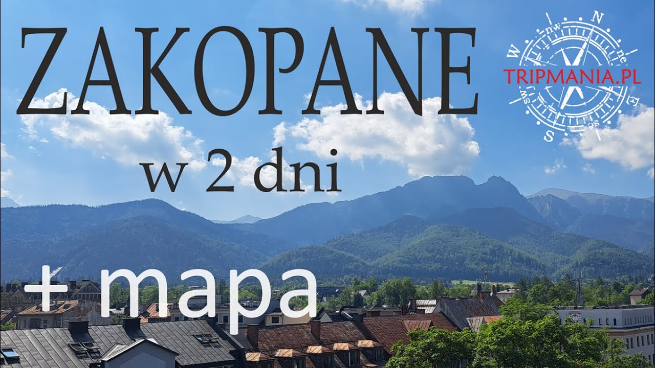 Zakopane w 2 dni - co zobaczyć, gdzie zjeść + mapa