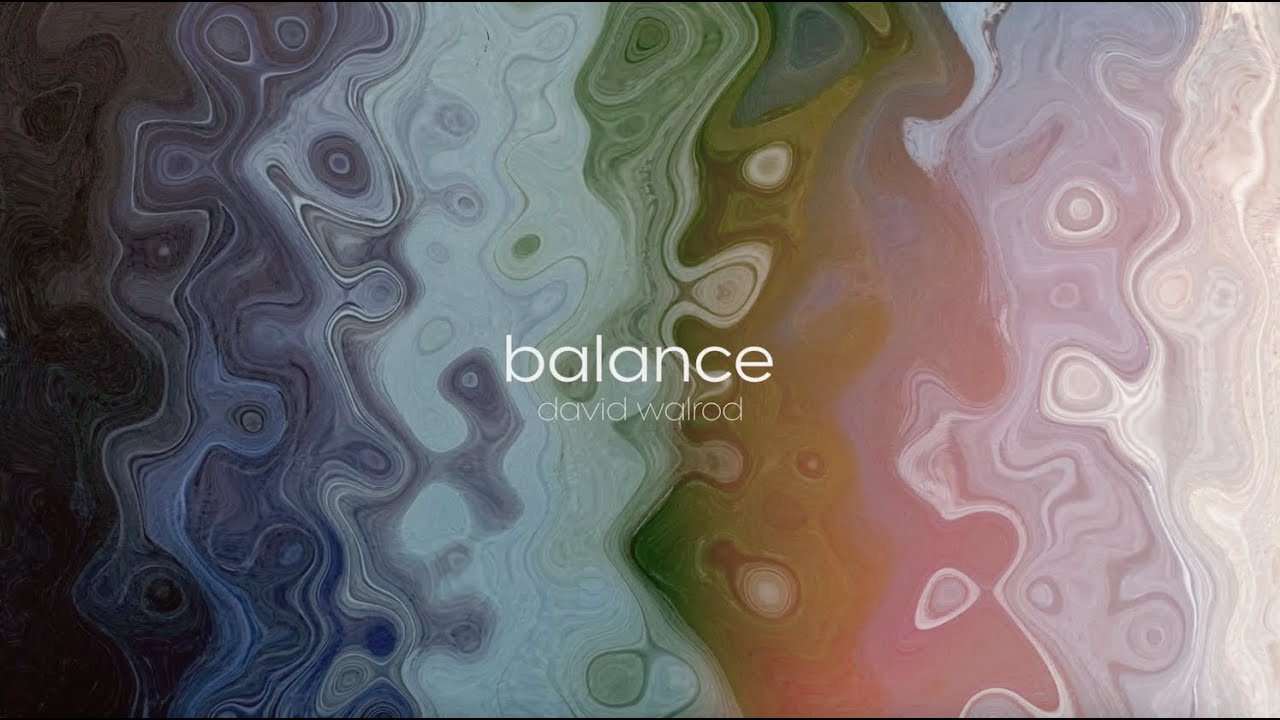 David Walrod - Balance (Official Music Video)
