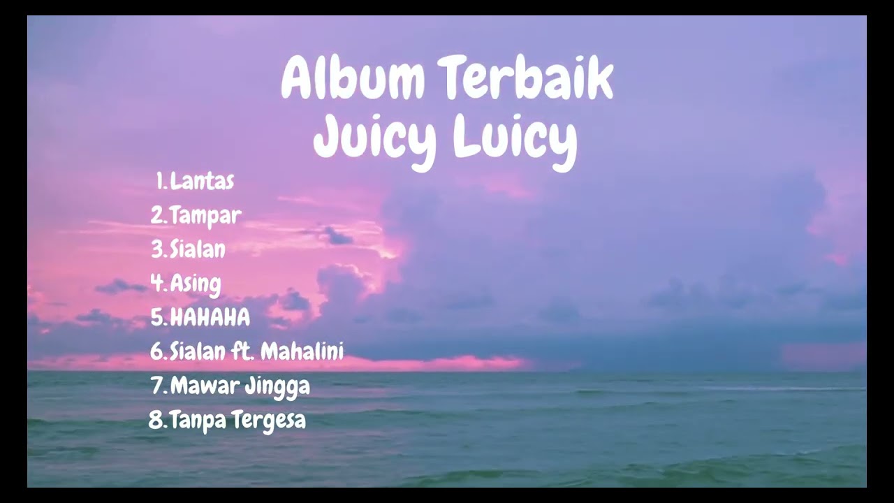 ALBUM JUICY LUICY TERBARU