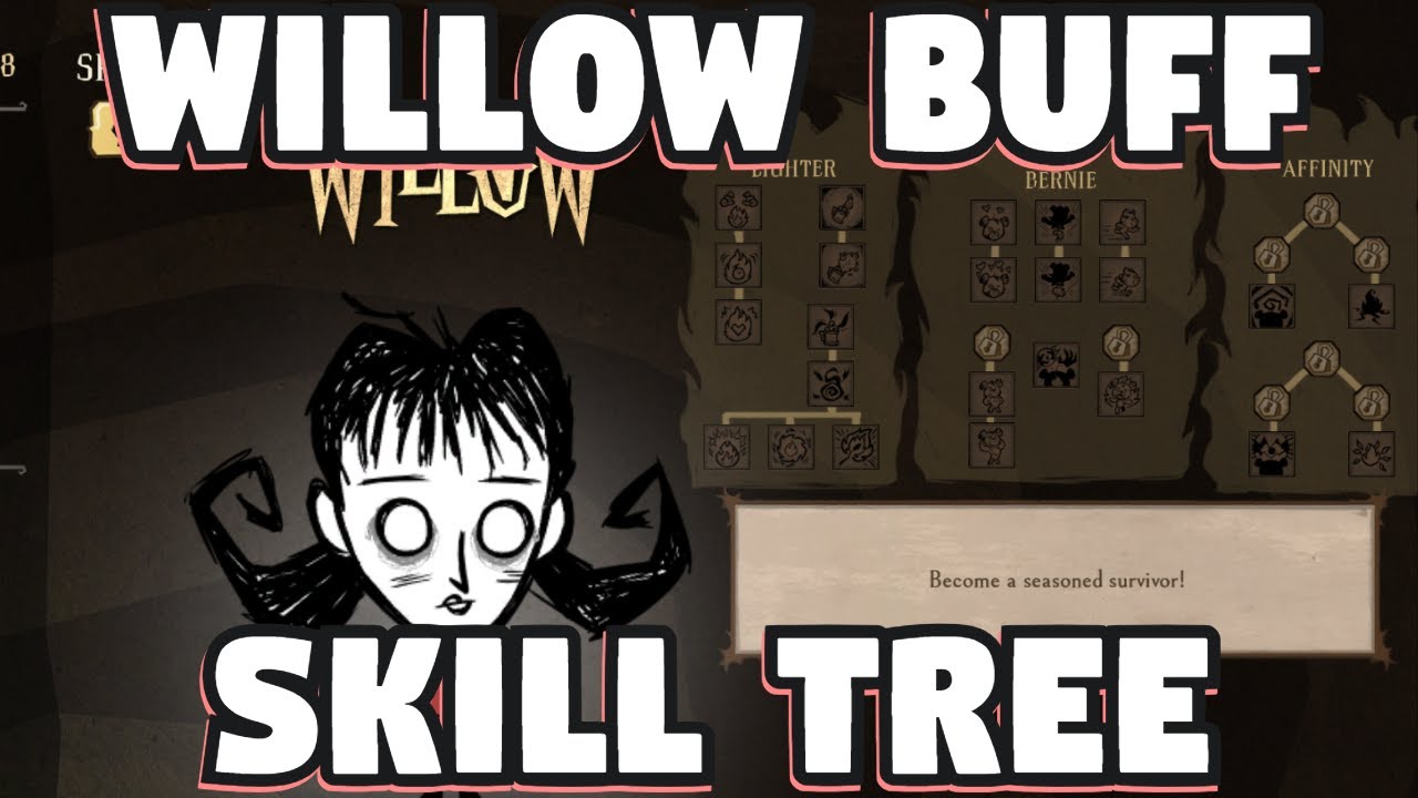 Willow  Rework in Don't Starve Together - Willow Skill Tree Don't Starve Together - Willow Buff