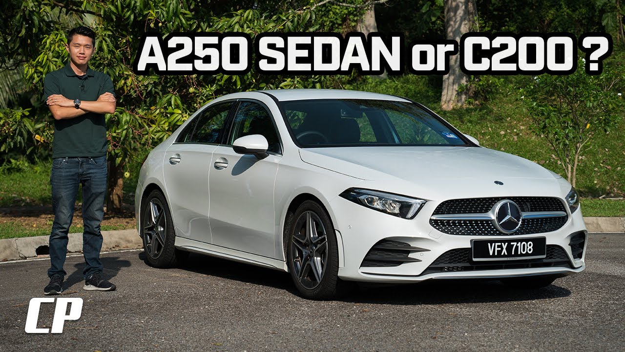 RM250K 買 Mercedes-Benz A250 Sedan 還是 C200 Sedan ?