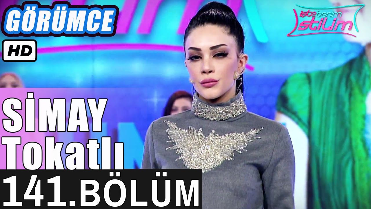 İşte Benim Stilim - Simay Tokatlı - 141. B&ouml;l&uuml;m 7. Sezon