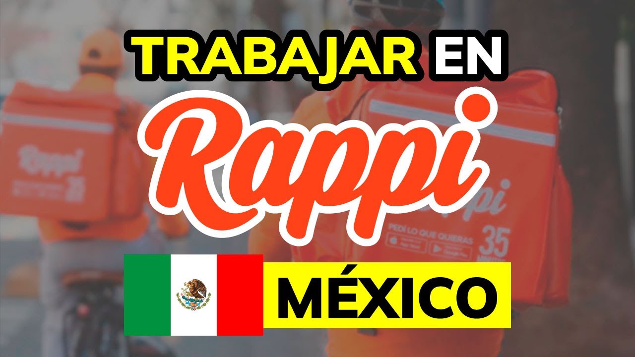 ➡️ Requisitos y c&oacute;mo aplicar para Trabajar en RAPPI (M&eacute;xico)