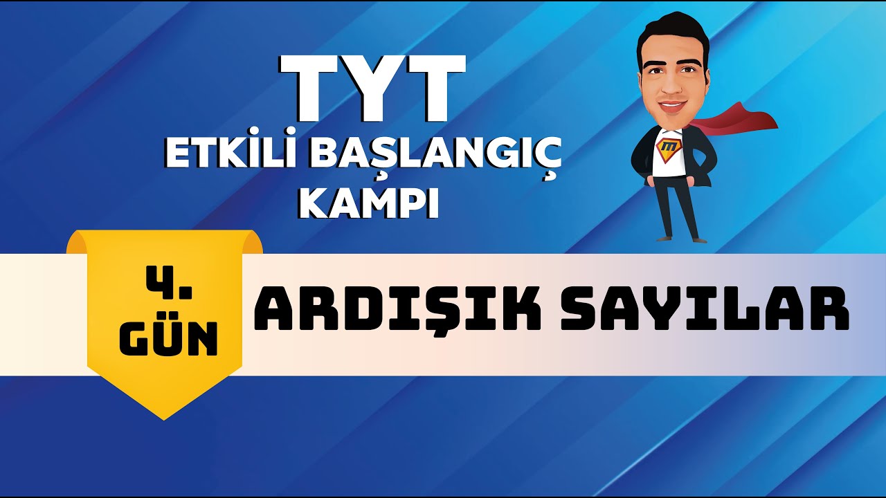 Ardışık Sayılar I TYT Etkili Başlangıç Kampı I 4.Gün I #yaşarhoca #mathman
