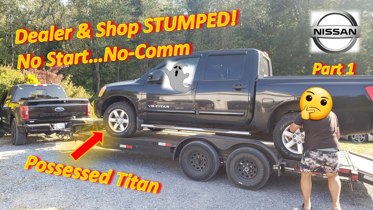 (Pt 1) Nissan Dealer & Shop STUMPED for 6 MONTHS?! (Possessed Titan No-Start)