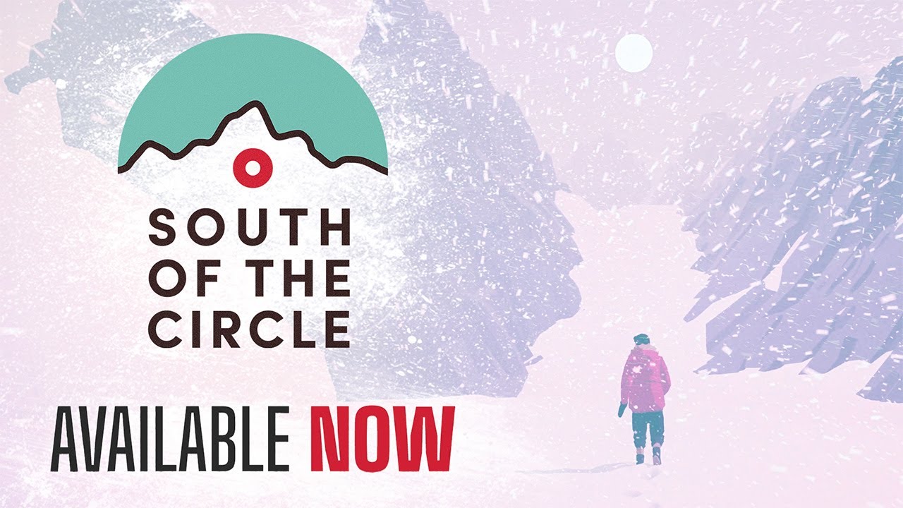 South of the Circle | Launch Trailer