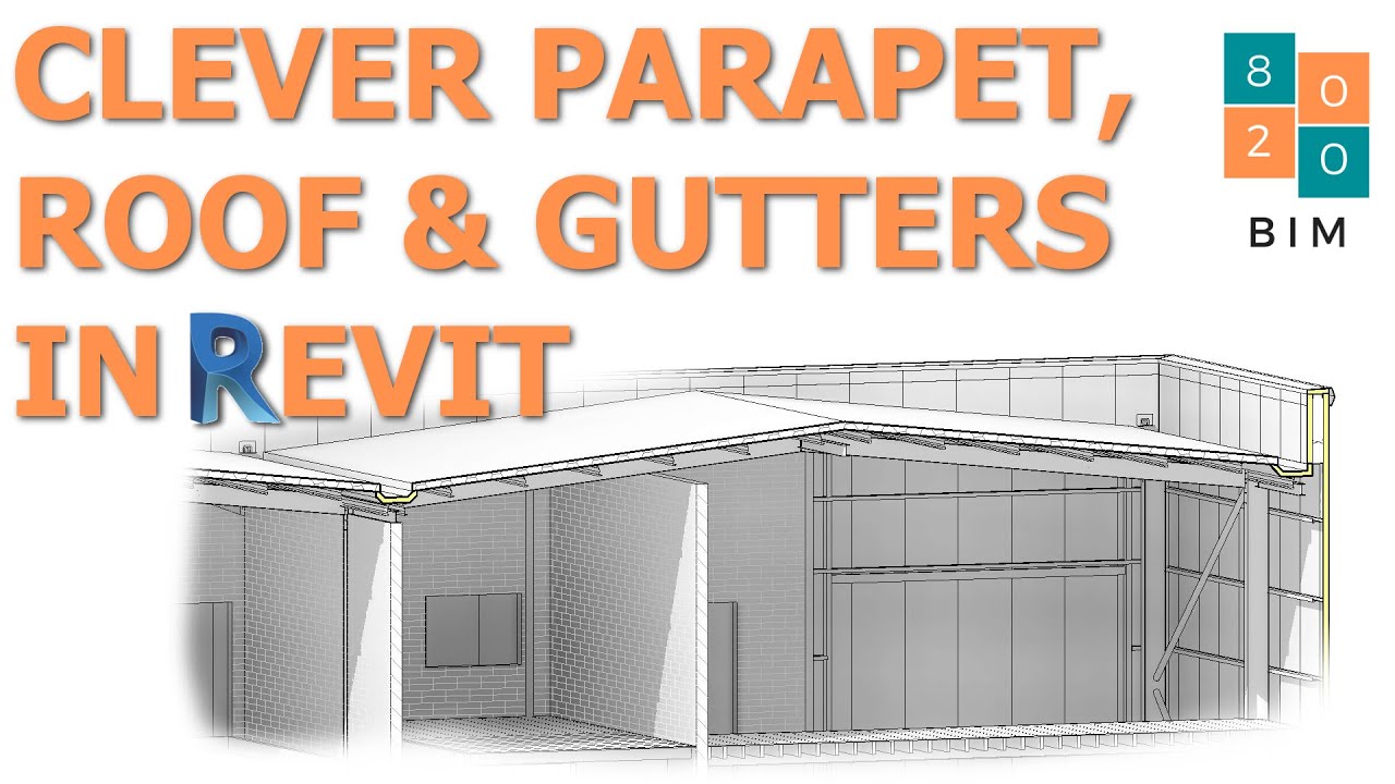 Intelligent Parapet, Roof & Gutter Modelling in Revit