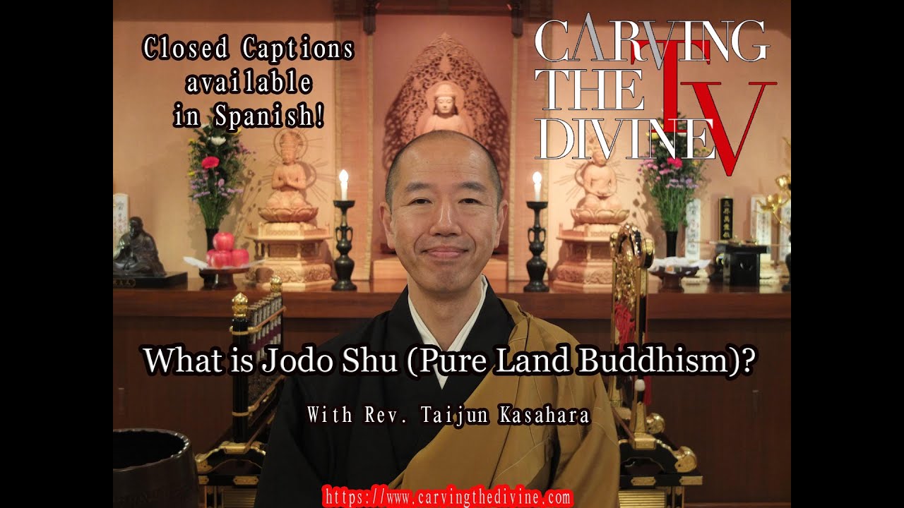 What is Jodo Shu (Pure Land Buddhism)? With Rev. Taijun Kasahara (SUB: SPA.)