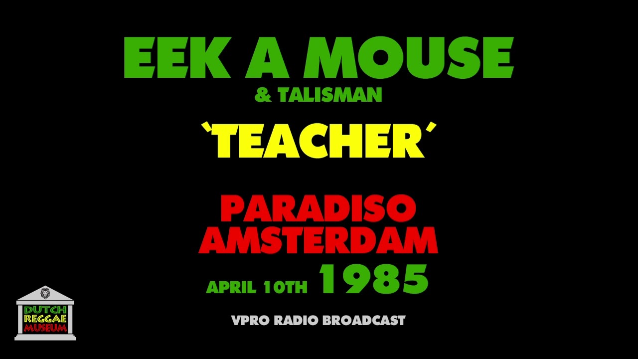 Eek A Mouse - Teacher (Live 1985)
