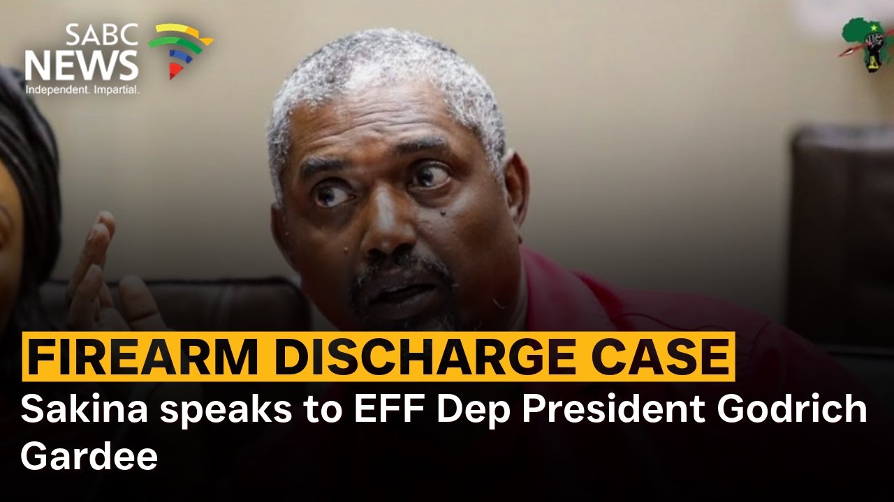 Firearm Discharge Case | Sakina speaks to EFF Dep President Godrich Gardee