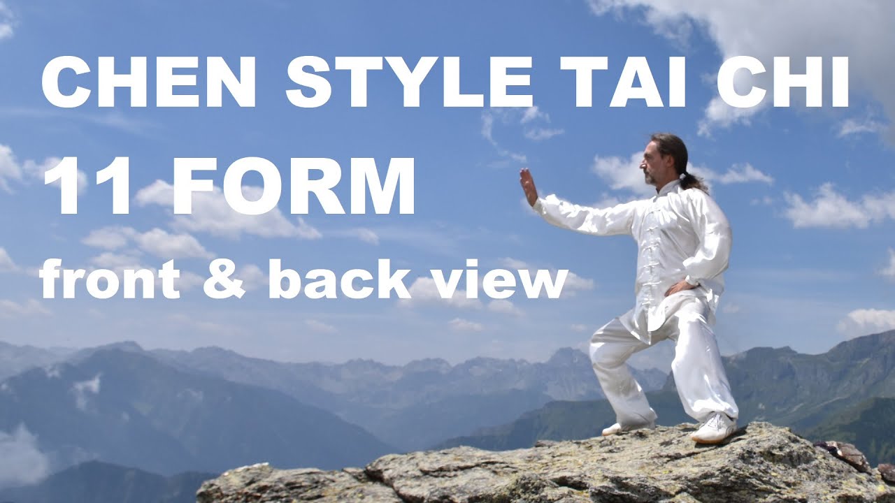CHEN STYLE TAI CHI 11 FORM - Tutorial Learn and Practice in Front and Back View for your Well-Being