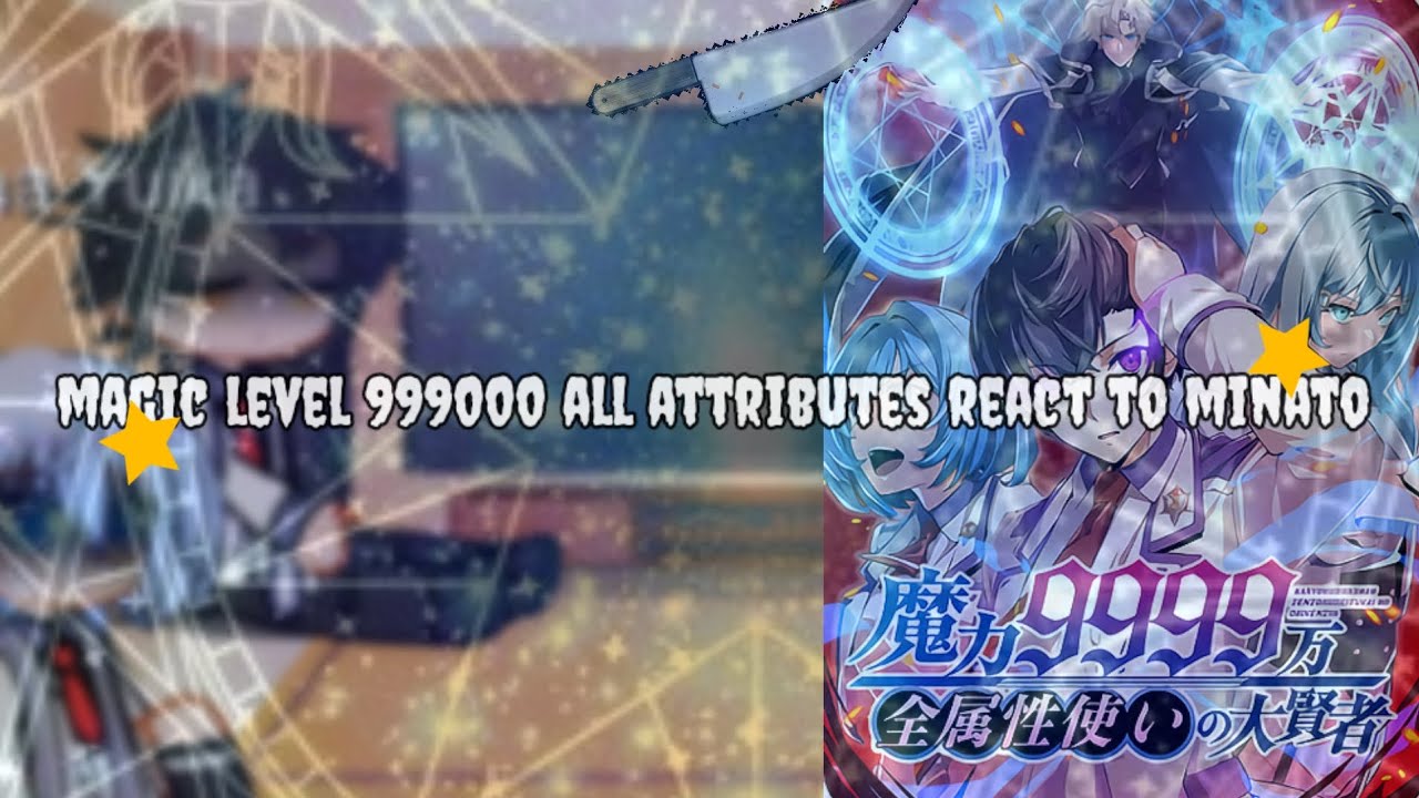 magic level 99999 all attributes react to Minato 💍💍