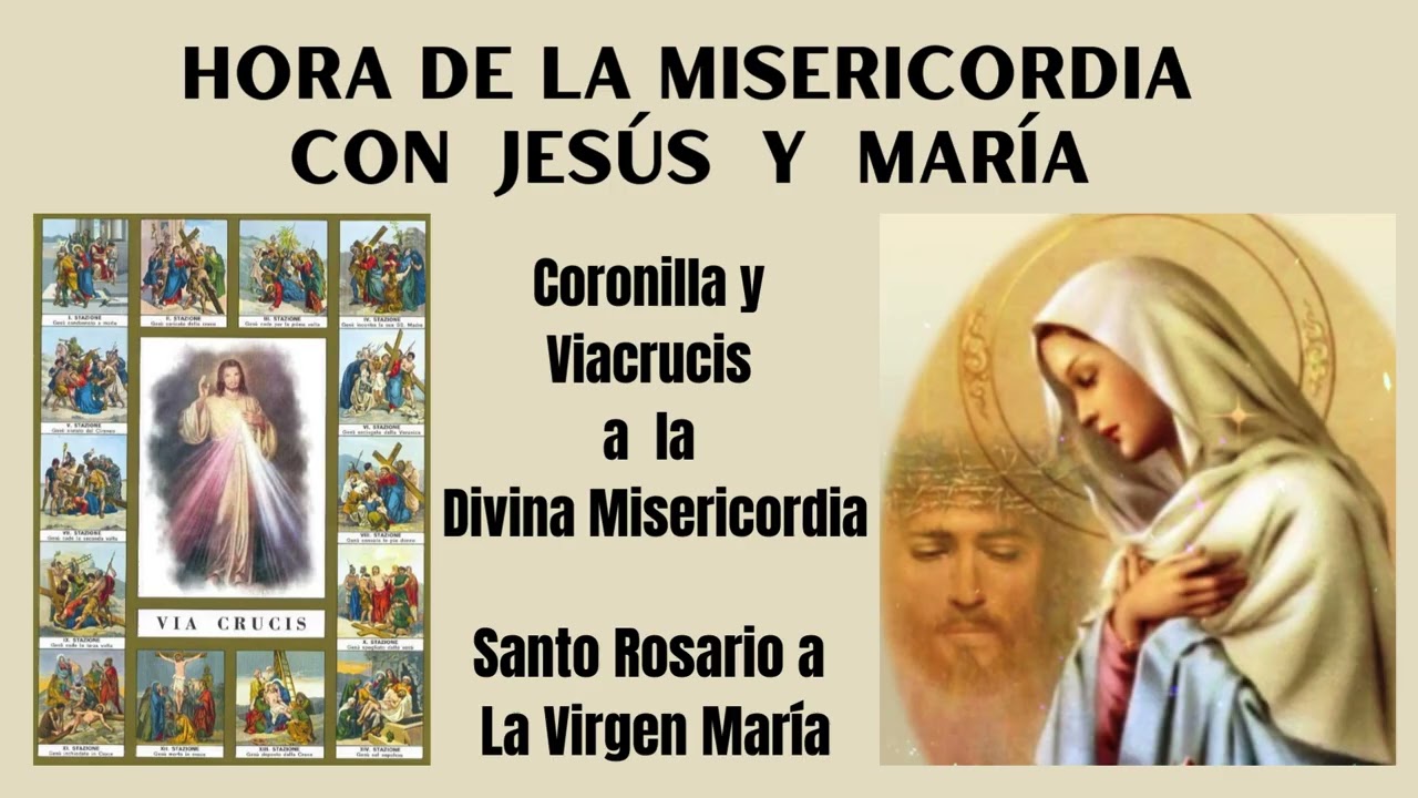 CORONILLA Y  VIACRUCIS A LA DIVINA MISERICORDIA, SANTO ROSARIO A LA VIRGEN MARÍA - Febrero 20, 2026
