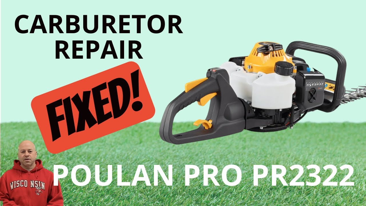 Poulan Pro PR2322 Hedge Trimmer Carburetor Repair.  FIXED