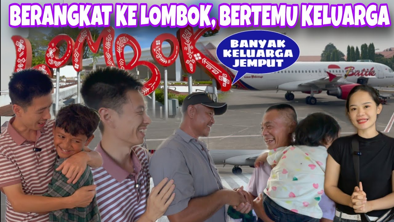 AKHIRNYA TERBANG KE LOMBOK DAN BERTEMU KELUARGA, MAMA PAPA LANGSUNG DISAMBUT HANGAT 