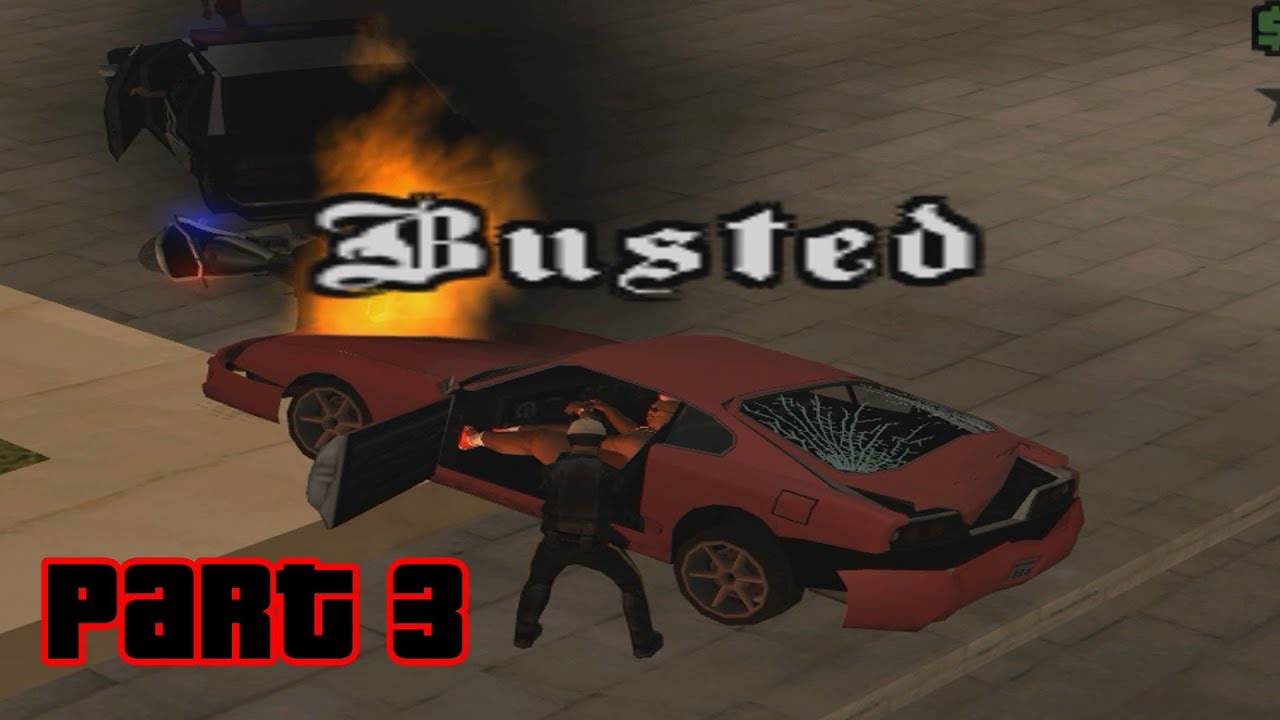 GTA San Andreas Busted Part 3