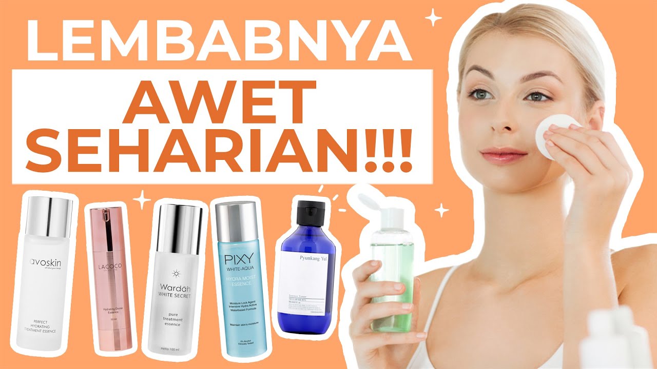 100 RIBUAN! 5 Hydrating Essence Ampuh Melembabkan Wajah Kering!