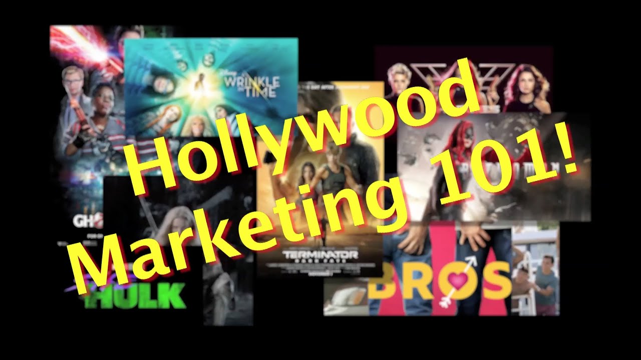 Hollywood Film Marketing 101!  Post 2016 Style!