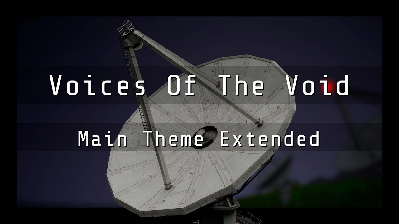 Voices of the Void - Main Theme