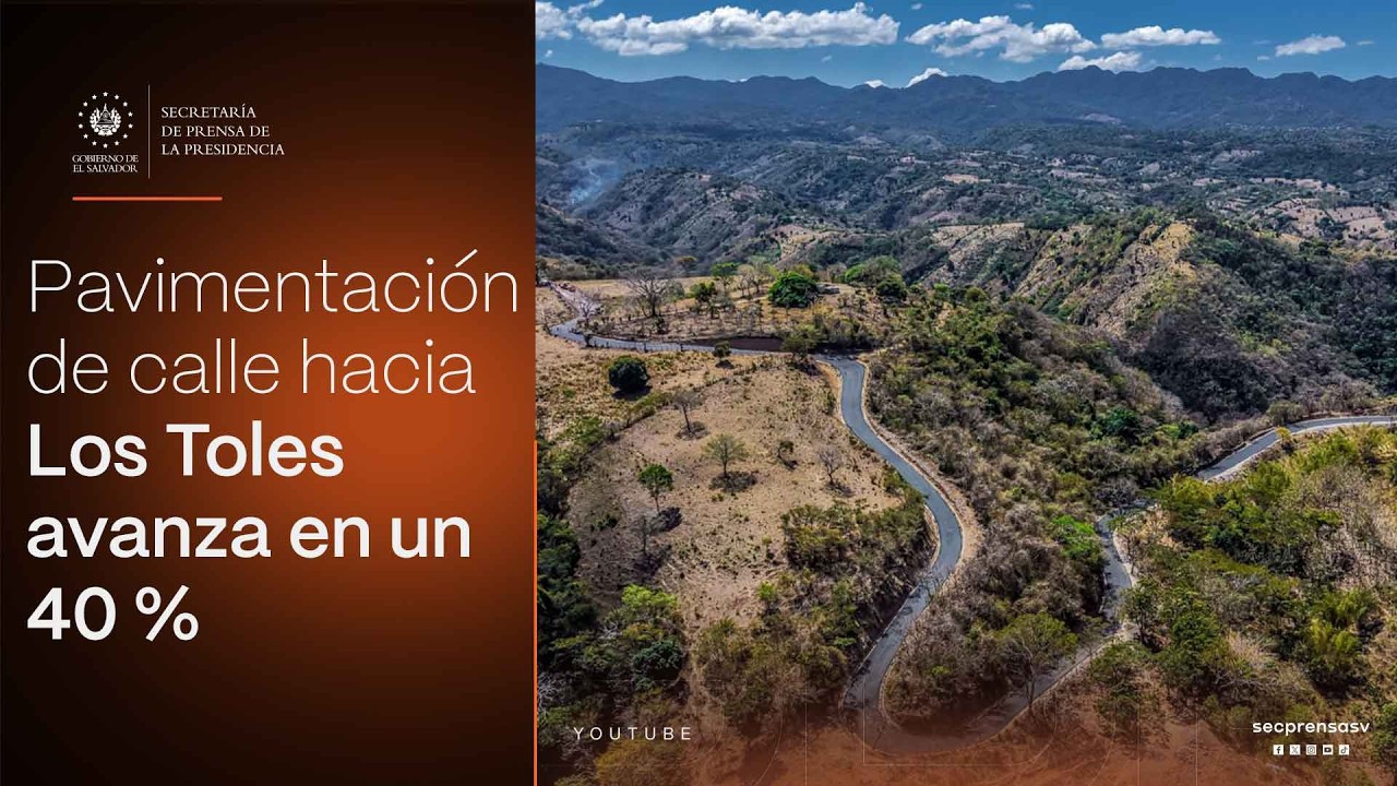Gobierno del Presidente Bukele reporta 40 % de avance en pavimentación de la calle hacia Los Toles