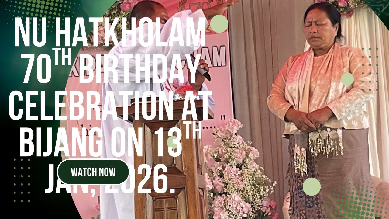 NU HATKHOLAM HAOKIP 70th BIRTHDAY: NU 