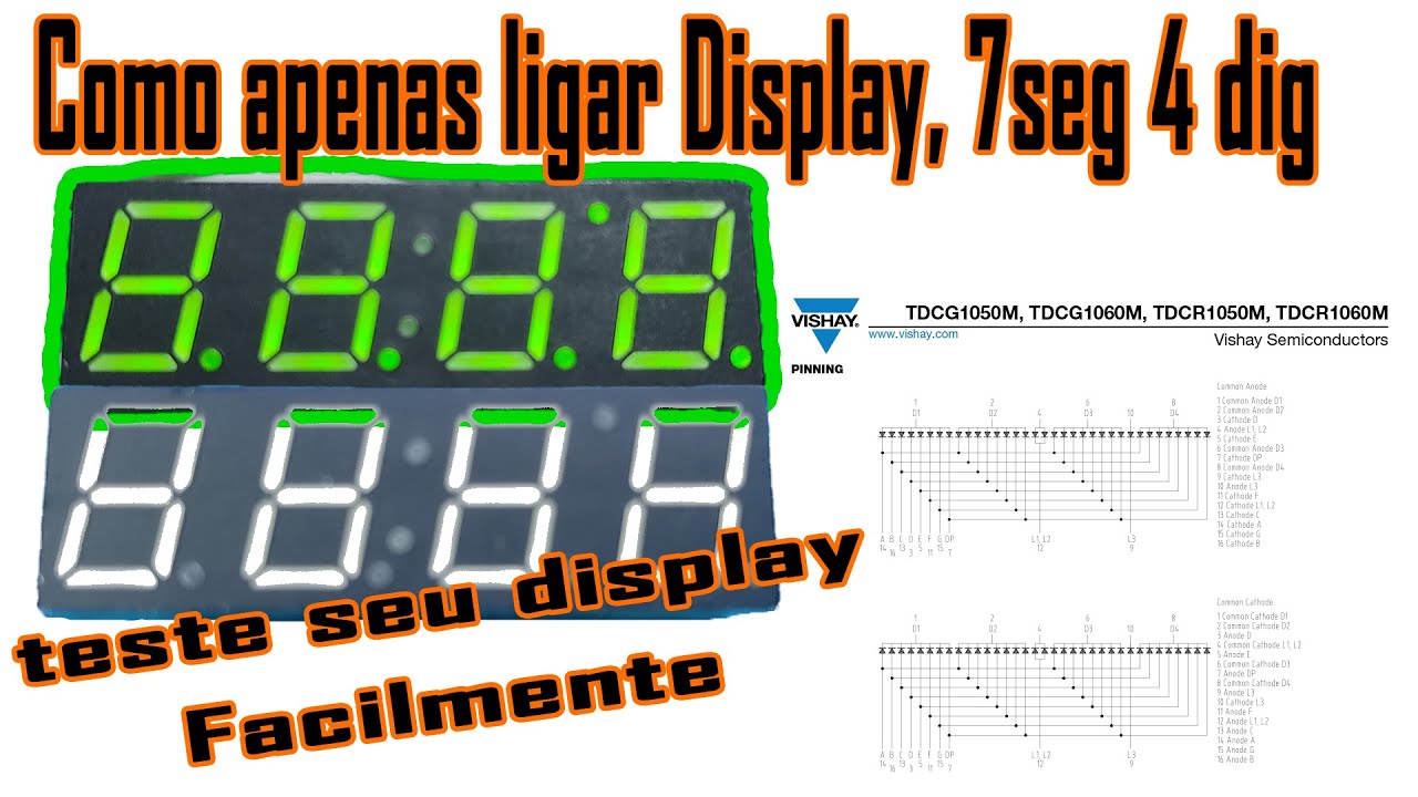 Como  ligar  displays de 7 segmentos, 4 dígitos, facilmente, apenas testar.