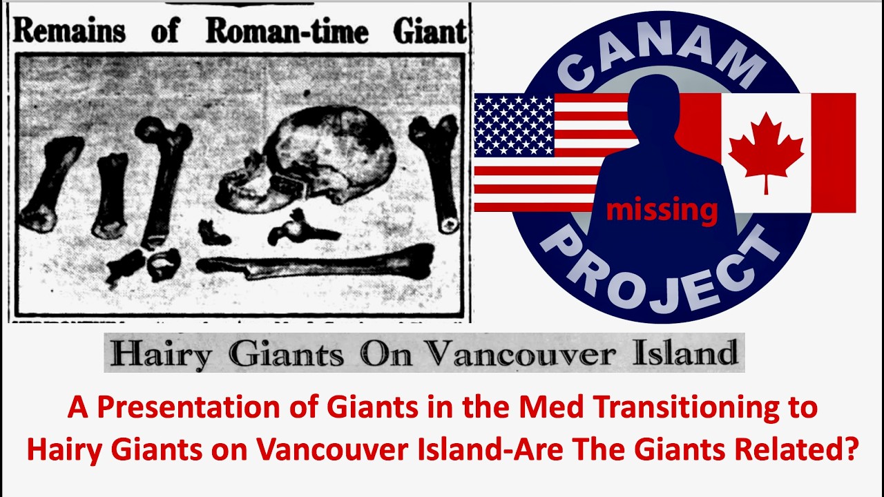 Missing 411 David Paulides Presents Giants of the Med & Hairy Giants of Vancouver Island