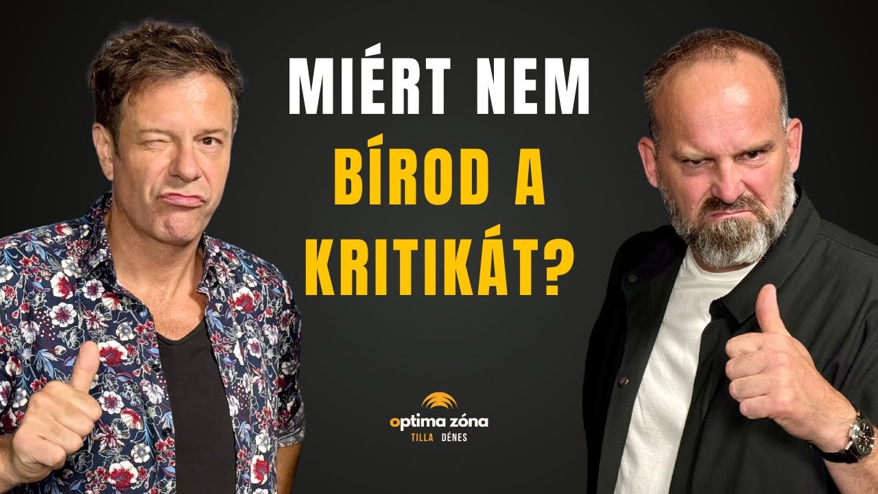 Mi&eacute;rt nem b&iacute;rod a kritik&aacute;t? - Optima Z&oacute;na Vodcast EP15