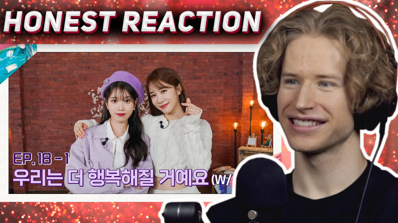 HONEST REACTION to [IU's Palette🎨] We will be happier (With YOO IN NA) Ep.18-1