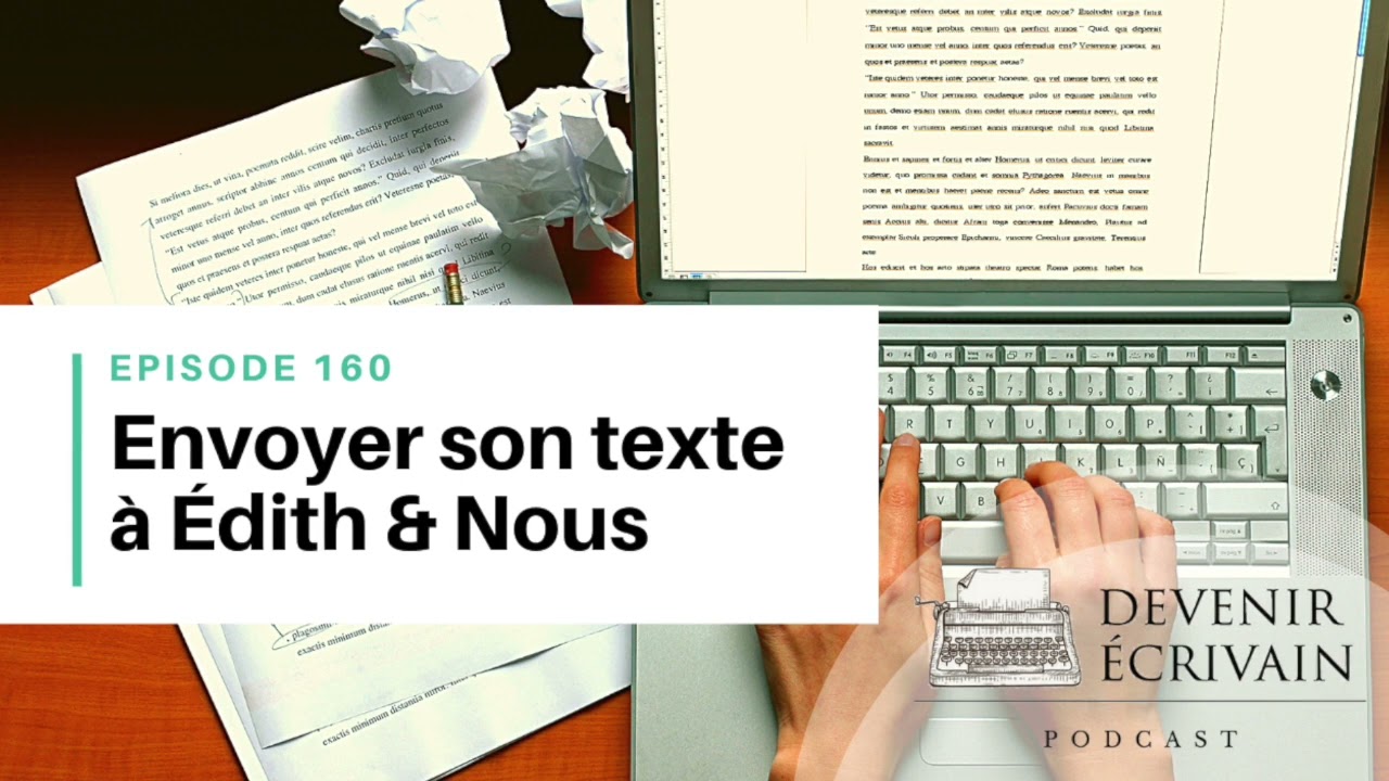 Ep #160 - Soumettre son manuscrit avec Edith & Nous