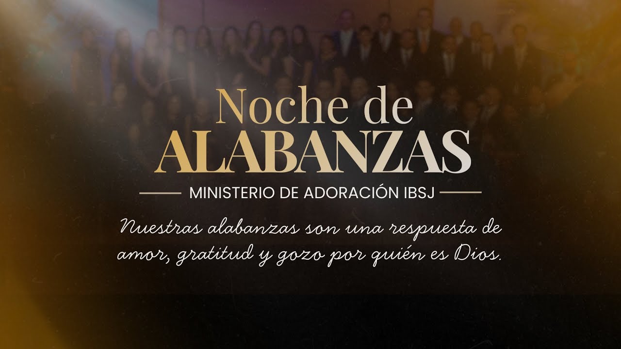 Noche de Alabanzas IBSJ 2025