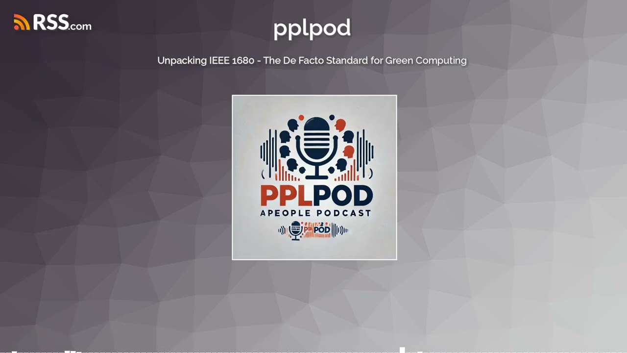 Unpacking IEEE 1680 - The De Facto Standard for Green Computing