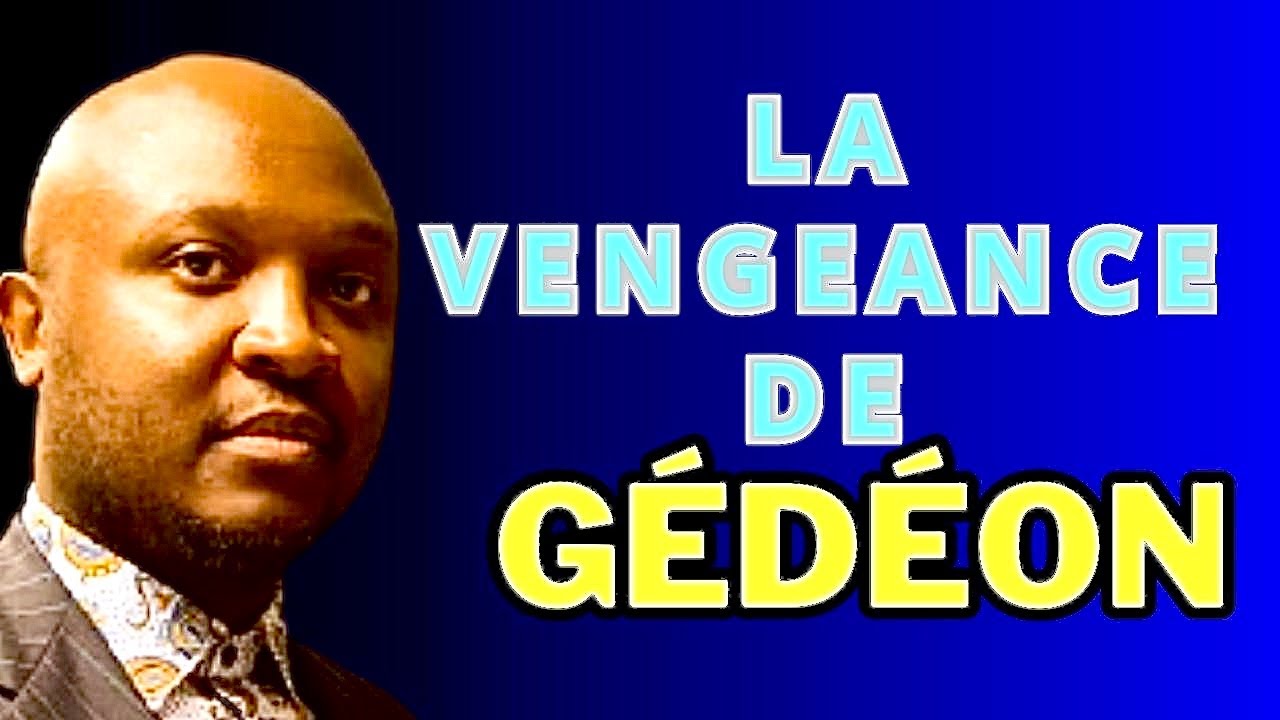 LA VENGEANCE DE GÉDÉON par HD Boïka la Colombe 