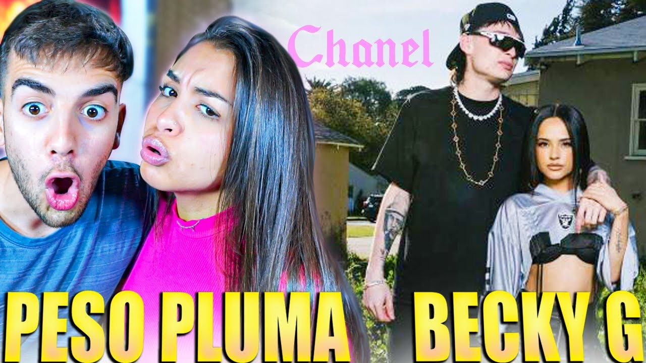REACCION a CHANEL - PESO PLUMA y BECKY G