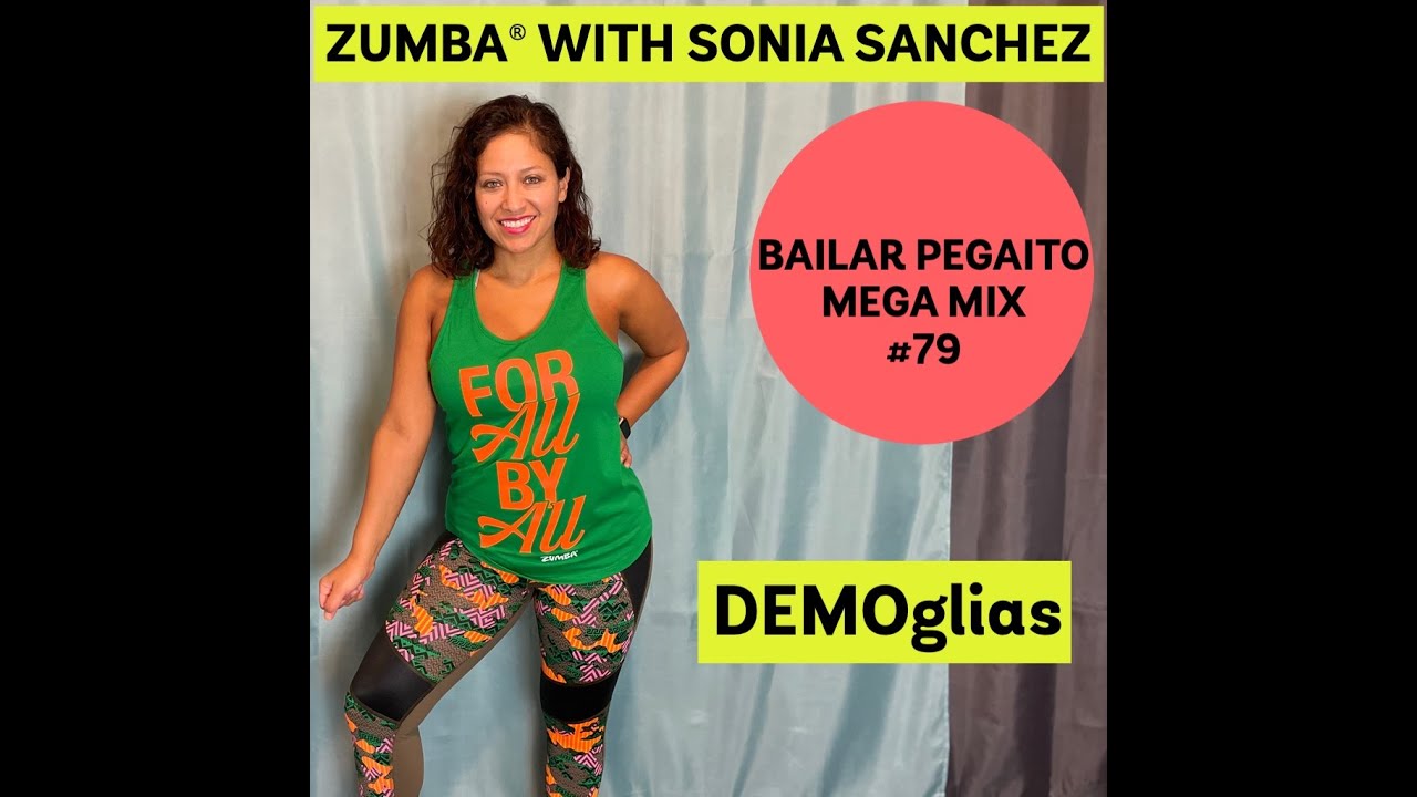 ZUMBA&reg; Bailar Pegaito by DEMOglias - Mega Mix #79 - Merengue