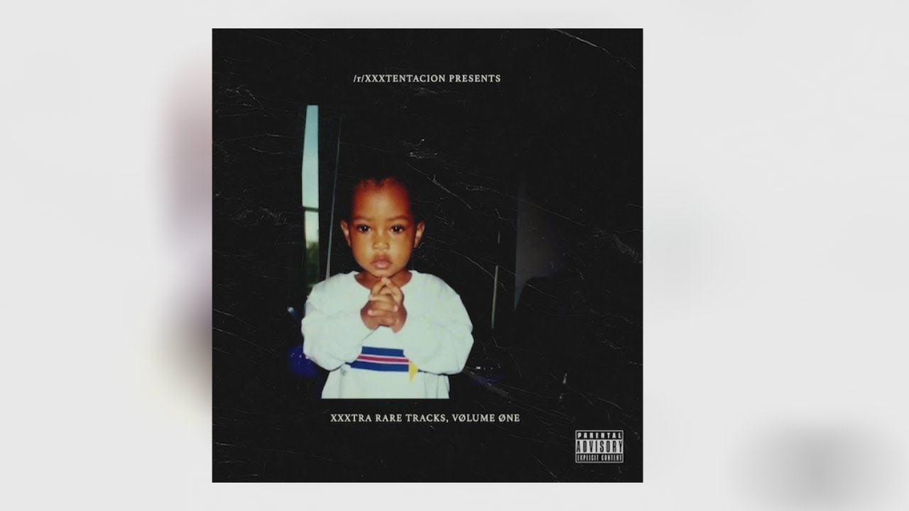 2017 NEW - XXXTENTACION &mdash; &laquo;XXXTRA RARE TRACKS, VOL. 1&raquo; - FULL RELEASE (Best Quality)
