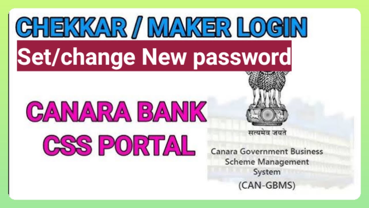 how to change new password of maker and checker login in #canara CSS PORTAL#CANARA