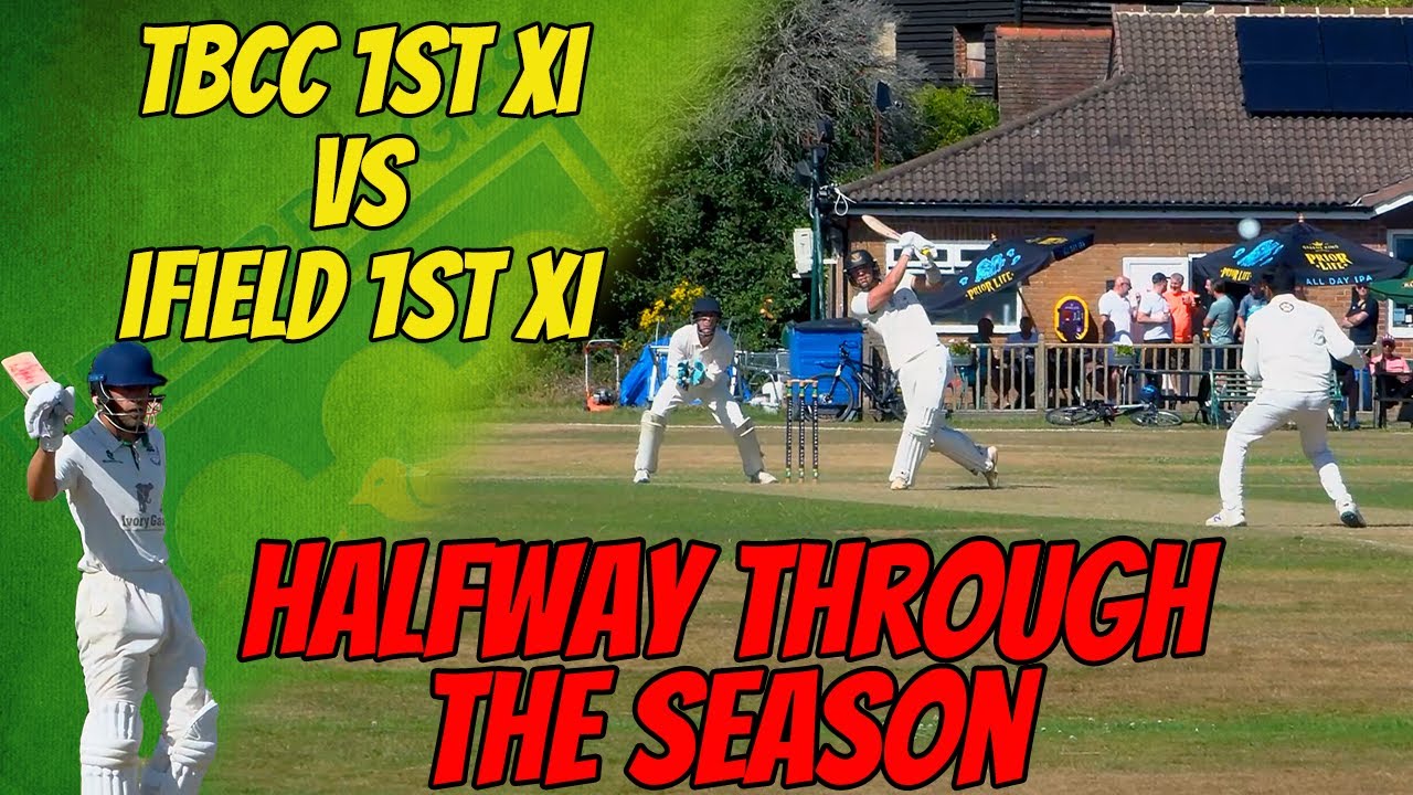 HALFWAY POINT OF THE SEASON | TBCC 1st XI vs IFIELD 1st XI | Cricket Highlights